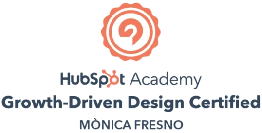 HubSpot Academy · Growth-Driven Design Certified · Mònica Fresno
