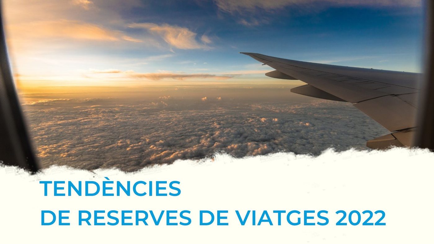 Les tendències de reserva de viatges han canviat al 2022